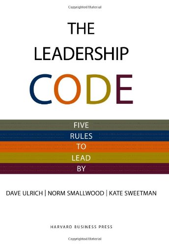 Leadership Code Five Rules to Lead By [Hardcover]