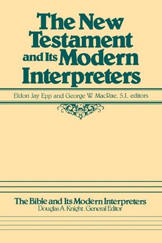 The New Testament And Its Modern Interpreters [Paperback]