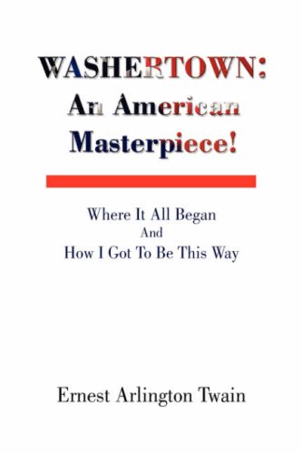 Washertown  An American Masterpiece [Hardcover]