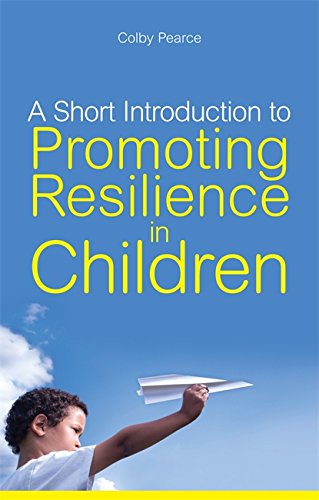 A Short Introduction to Promoting Resilience in Children [Paperback]