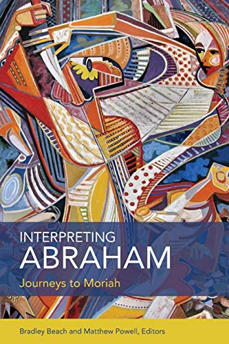 Interpreting Abraham Journeys to Moriah [Paperback]