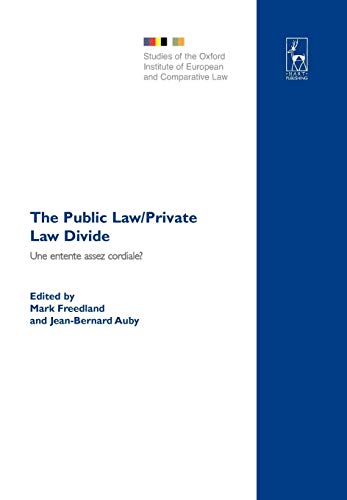 The Public Law/Private Law Divide Une entente assez cordiale [Hardcover]