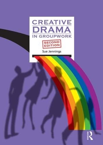 Creative Drama in Groupwork In Groupwork [Paperback]