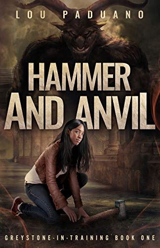 Hammer and Anvil  Greystone-In-Training Book One [Paperback]