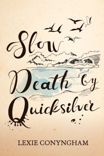 Slow Death By Quicksilver [Paperback]