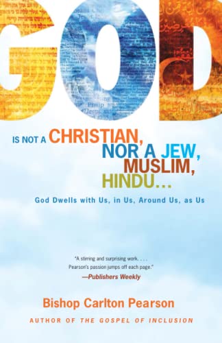 God Is Not a Christian, Nor a Jew, Muslim, Hindu... God Dwells with Us, in Us,  [Paperback]