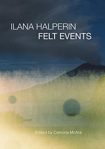 Ilana Halperin Felt Events [Paperback]