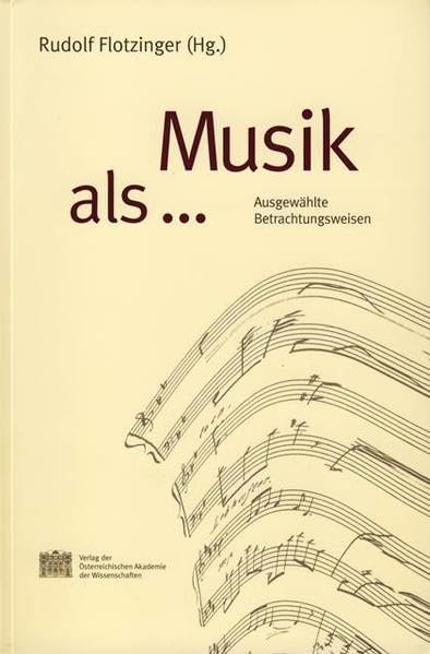 Musik als... Ausgewahlte Betrachtungsweisen [Paperback]