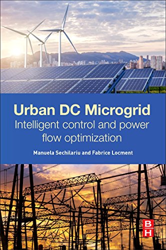 Urban DC Microgrid Intelligent Control and Power Flow Optimization [Paperback]
