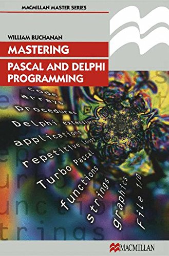 Mastering Pascal and Delphi Programming [Paperback]