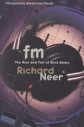 FM The Rise and Fall of Rock Radio [Paperback]