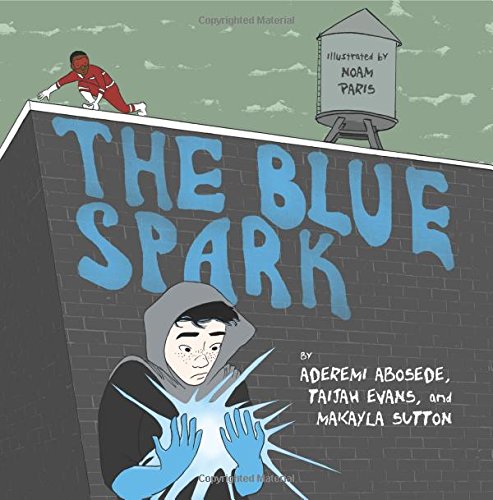 The Blue Spark (books By Teens) (volume 11) [Paperback]