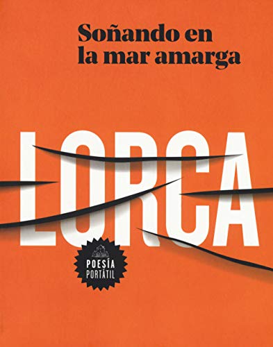 Garca Lorca. Soando en la mar amarga / Dreaming in the Bitter Sea [Paperback]
