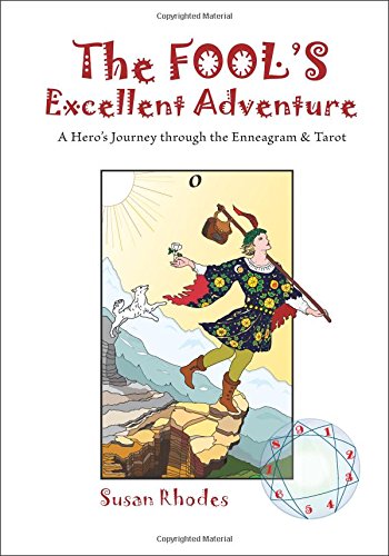 The Fool's Excellent Adventure A Hero's Journey Through The Enneagram & Tarot [Paperback]