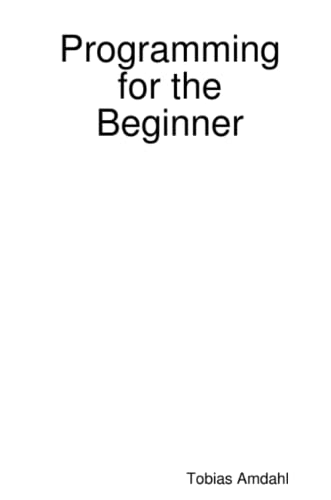 Programming for the Beginner [Paperback]