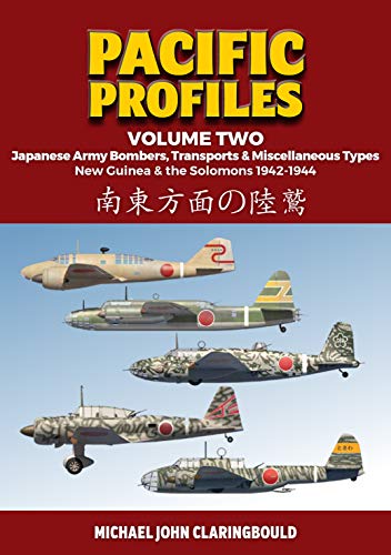 Pacific Profiles Volume 2 Japanese Army Bombers, Transports &amp Miscellaneous [Paperback]