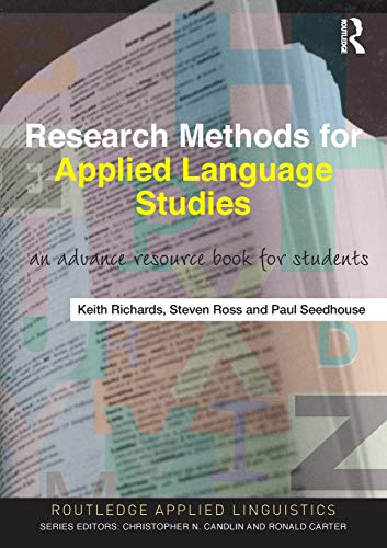Research Methods for Applied Language Studies An Advanced Resource Book for Stu [Paperback]
