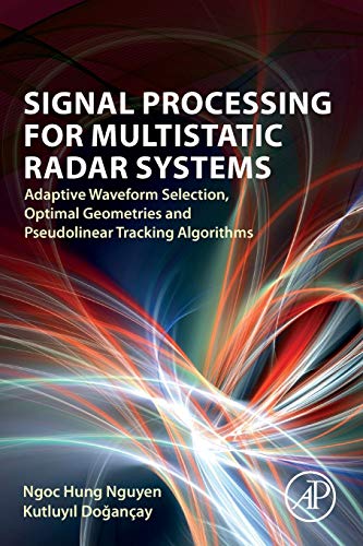 Signal Processing for Multistatic Radar Systems Adaptive Waveform Selection, Op [Paperback]