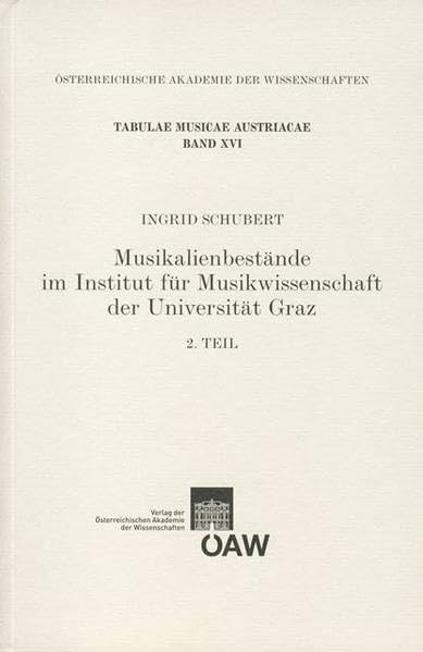 Musikalienbestande im Institut fur Musikwissenschaft der Universitat Graz - 2.Te [Paperback]