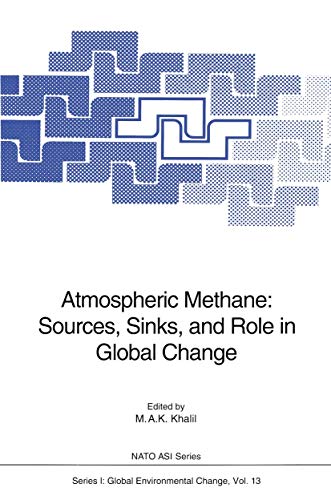 Atmospheric Methane Sources, Sinks, and Role in Global Change [Paperback]