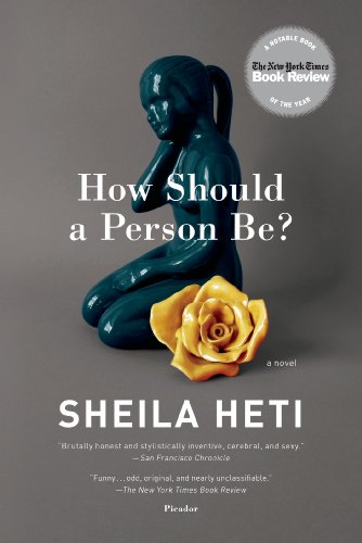 How Should a Person Be A Novel from Life [Paperback]