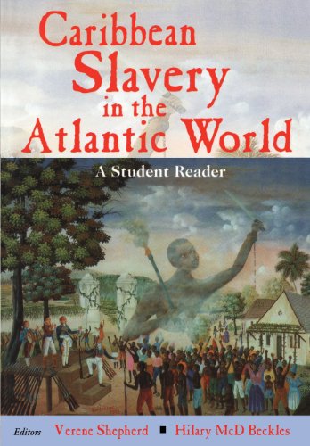 Caribbean Slavery In The Atlantic World A Student Reader [Paperback]