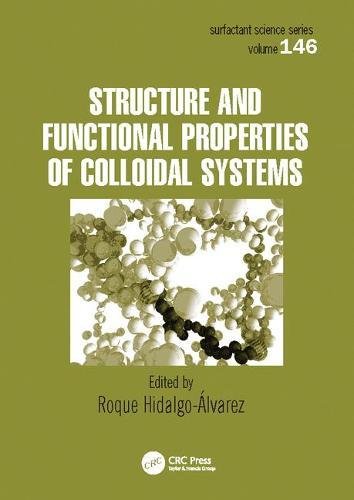 Structure and Functional Properties of Colloidal Systems [Paperback]