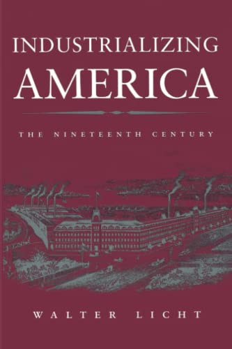 Industrializing America The Nineteenth Century (the American Moment) [Paperback]