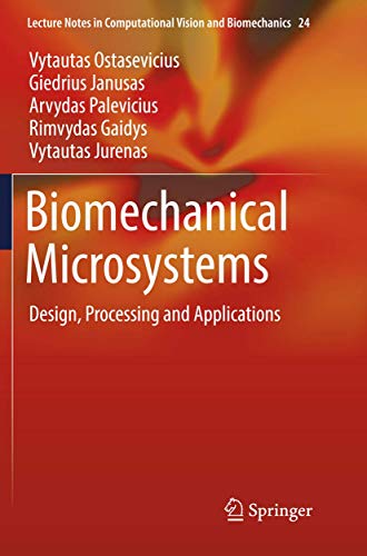 Biomechanical Microsystems Design, Processing and Applications [Paperback]
