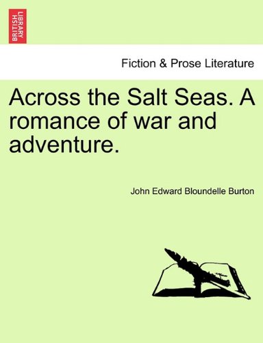 Across the Salt Seas a Romance of War and Adventure [Paperback]