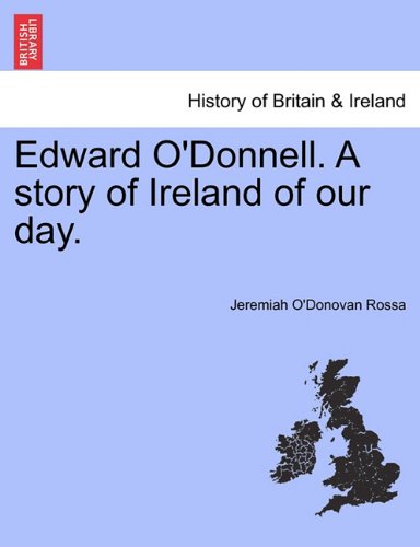 Edward O'Donnell a Story of Ireland of Our Day [Paperback]
