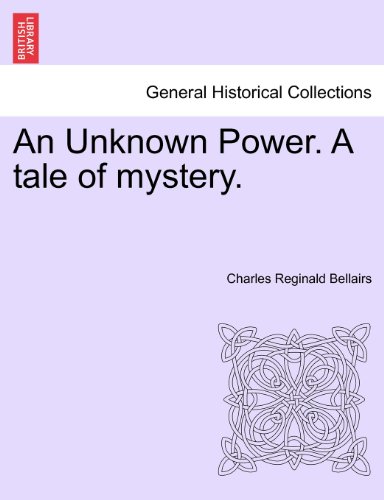 Unknown Power a Tale of Mystery [Paperback]