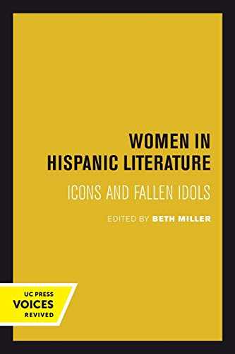 Women in Hispanic Literature Icons and Fallen Idols [Paperback]