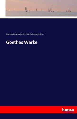 Goethes Werke (german Edition) [Paperback]