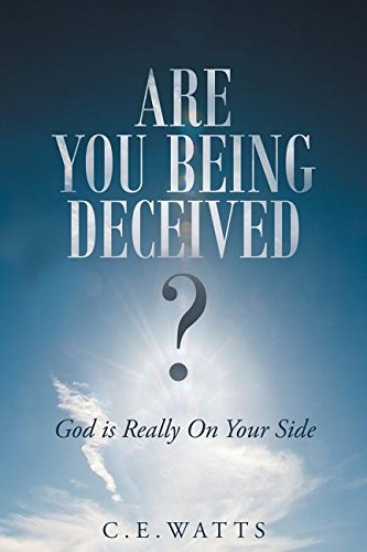 Are You Being Deceived God Is Really On Your Side [Paperback]