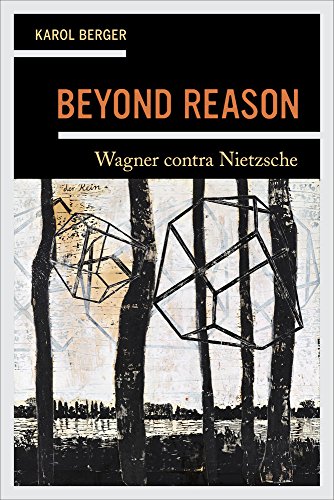 Beyond Reason Wagner contra Nietzsche [Hardcover]