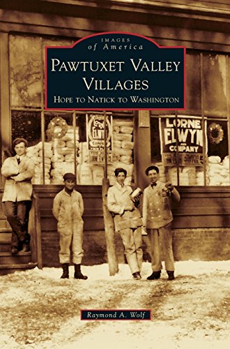 Pawtuxet Valley Villages  Hope to Natick to Washington [Hardcover]