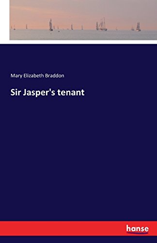 Sir Jasper's Tenant [Paperback]
