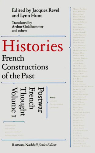 Histories French Constructions of the Past  Postwar French Thought [Paperback]