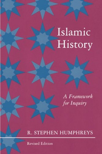 Islamic History A Framework for Inquiry [Paperback]