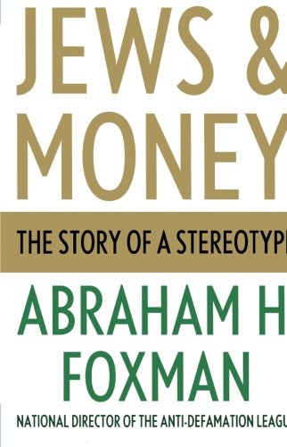Jews and Money The Story of a Stereotype [Paperback]