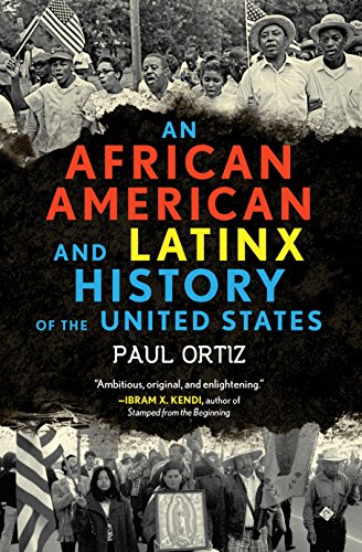 An African American and Latinx History of the United States [Paperback]