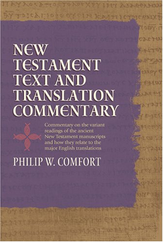New Testament Text and Translation Commentary [Hardcover]