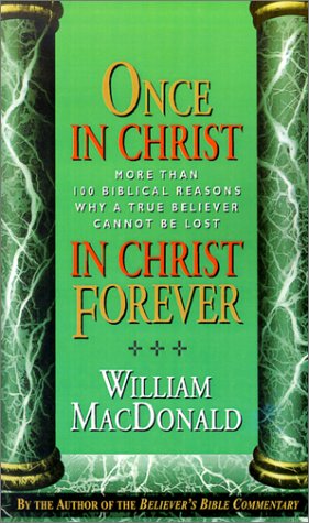 Once In Christ In Christ Forever [Paperback]