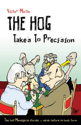 The Hog Takes To Precision [Paperback]