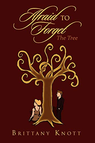 Afraid to Forget  The Tree [Paperback]
