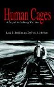 Human Cages  A Sequel to Ordinary Victims [Paperback]