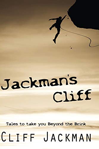 Jackman's Cliff Tales To Take You Beyond The Brink [Paperback]