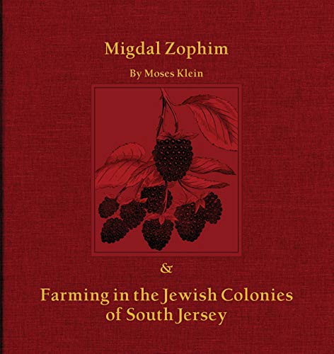 Migdal Zophim  Farming in the Jewish Colonies of South Jersey [Paperback]