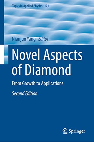 Novel Aspects of Diamond From Growth to Applications [Hardcover]